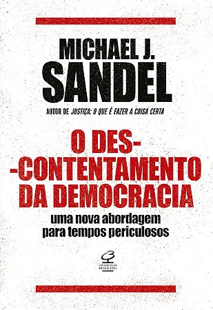 O descontentamento da democracia: Uma nova abordagem para tempos periculosos