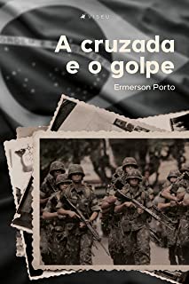 A Cruzada e o Golpe