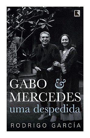 Gabo & Mercedes: Uma despedida
