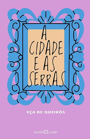 A cidade e as serras