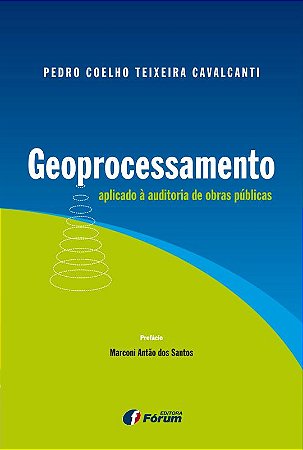 Geoprocessamento aplicado à auditoria de obras públicas