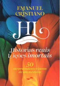 Histórias Reais, Lições Imortais