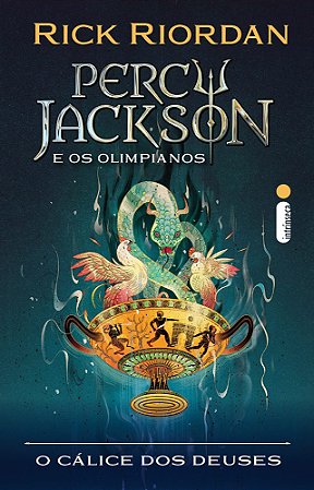 O cálice dos Deuses: Série Percy Jackson e os olimpianos: as aventuras do último ano