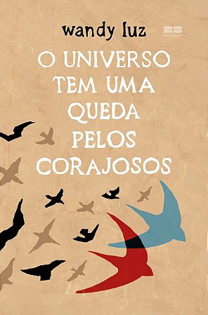 O universo tem uma queda pelos corajosos