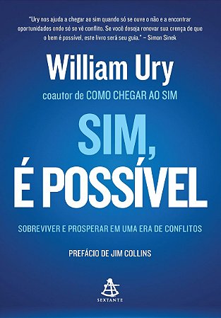 Sim, é possível: Sobreviver e prosperar em uma era de conflitos