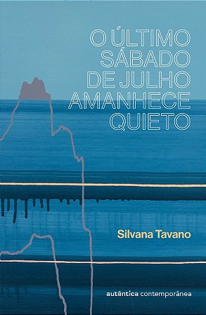 O último sábado de julho amanhece quieto