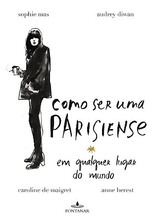 Como ser uma parisiense