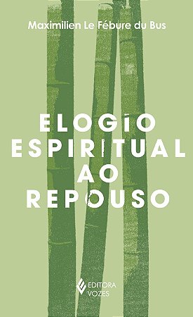 Elogio espiritual ao repouso