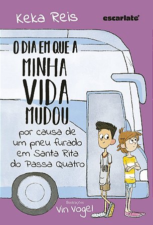 O dia em que a minha vida mudou por causa de um pneu furado em Santa Rita do Passa Quatro (Nova edição)
