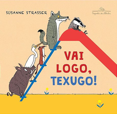 Vai logo, texugo!