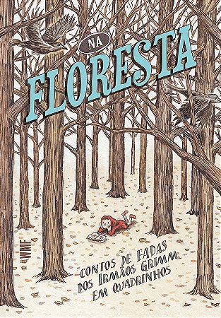 Na floresta: Contos de fadas dos Irmãos Grimm em quadrinhos
