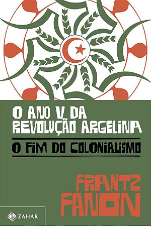 O ano V da revolução argelina: O fim do colonialismo