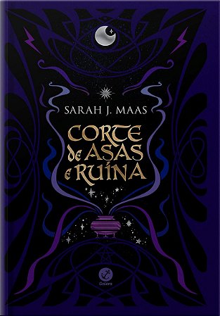 Corte de asas e ruína (Vol. 3 Corte de espinhos e rosas – Edição especial)