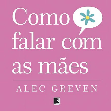 Como falar com as mães