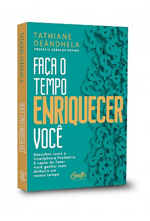 Faça o tempo enriquecer você: Descubra como a Inteligência Produtiva é capaz de fazer você ganhar mais dinheiro em menos tempo