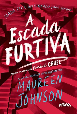 A escada furtiva – Segundo livro da trilogia Cordialmente Cruel
