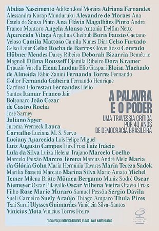 A palavra e o poder: Uma travessia crítica por 40 anos de democracia brasileira