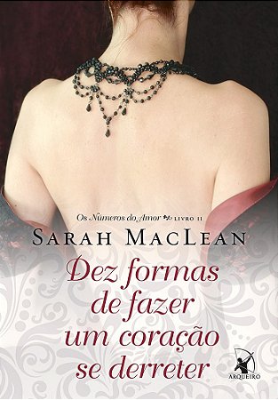Dez formas de fazer um coração se derreter (Os Números do Amor – Livro 2)