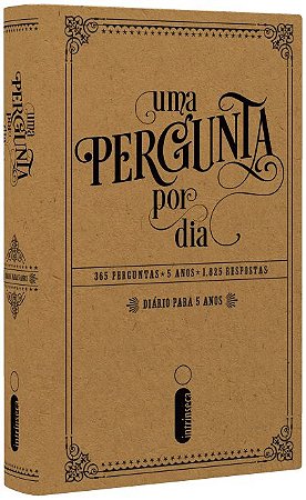 Uma pergunta por dia: 365 perguntas - 5 anos - 1.825 respostas