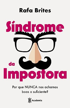 Síndrome da impostora: Por que nunca nos achamos boas o suficiente?