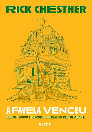 A favela venceu: De um povo heroico o brado retumbante