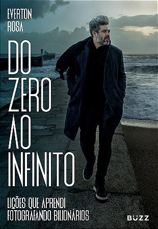 Do zero ao infinito: Lições que aprendi fotografando bilionários