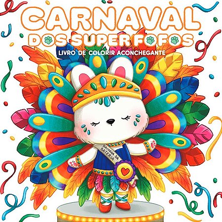 SUPER FOFOS no Carnaval: Livro de colorir adulto CUTE & COMFY – Sucesso do TikTok