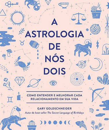Astrologia de Nós Dois, A