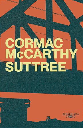 Suttree: Romance do autor de Meridiano de sangue e A estrada