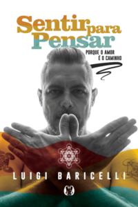 Sentir para pensar: porque o amor é o caminho