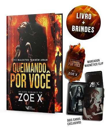 Queimando por você: Série - Malditos também amam - Edição com brinde