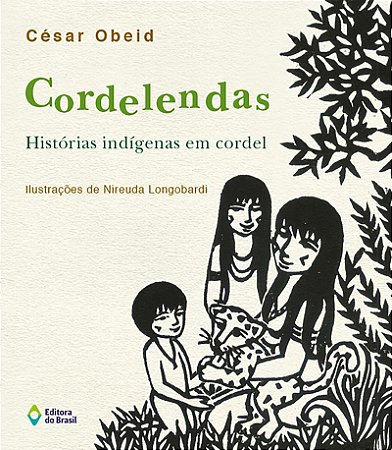 Cordelendas: Histórias Indígenas em cordel