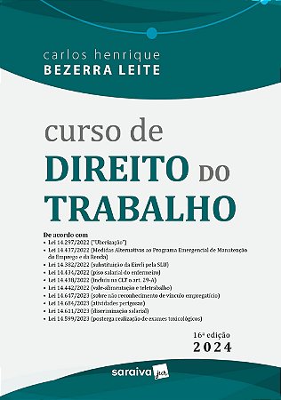 Curso de Direito do Trabalho - 16ª Edição 2024