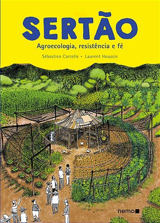 Sertão: Agroecologia, resistência e fé