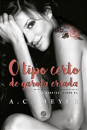 O tipo certo de garota errada (Vol. #1 As garotas)