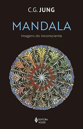 Mandala: Imagens do inconsciente