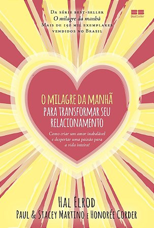 O milagre da manhã para transformar seu relacionamento