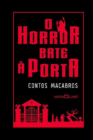 O horror bate à porta: Contos macabros