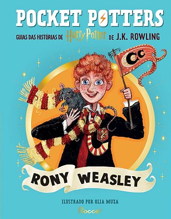 Pocket Potters: Rony Weasley: Guias das histórias de Harry Potter de J.K. Rowling