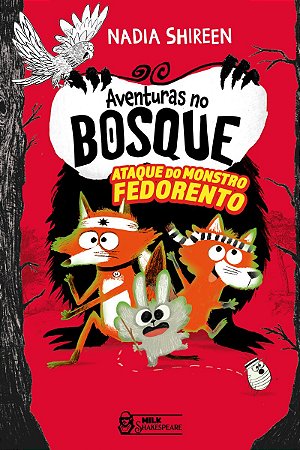 Aventuras no bosque – Ataque do monstro fedorento Vol. 3