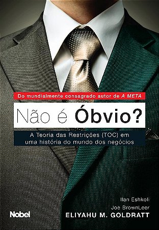 Não é óbvio? : A teoria das restrições