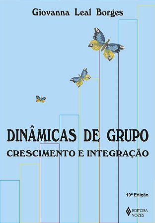Dinâmicas de grupo: crescimento e integração