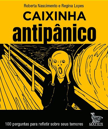 Caixinha antipânico: 100 perguntas para refletir sobre os seus temores