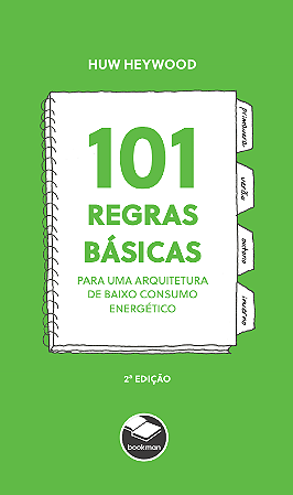 101 Regras Básicas para uma Arquitetura de Baixo Consumo Energético