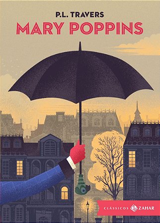 Mary Poppins: edição bolso de luxo (Tradução e apresentação de Joca Reiners Terron)