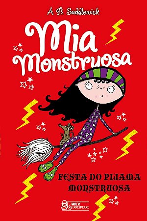 Mia Monstruosa: Festa do pijama monstruosa – Vol.3