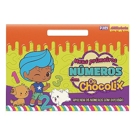 Meus primeiros números com Chocolix: Aprenda os números com diversão!