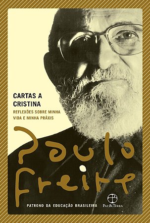 Cartas a Cristina: Reflexões sobre minha vida e minha práxis