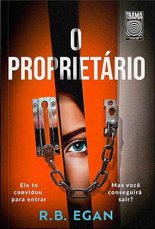 O Proprietário: Ele a convidou para entrar. Mas ela irá conseguir sair?