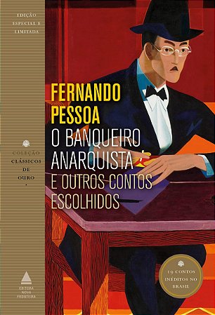 O banqueiro anarquista e outros contos escolhidos